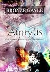 Amrytis: Book Three of the Empyrean Hybrids Trilogy