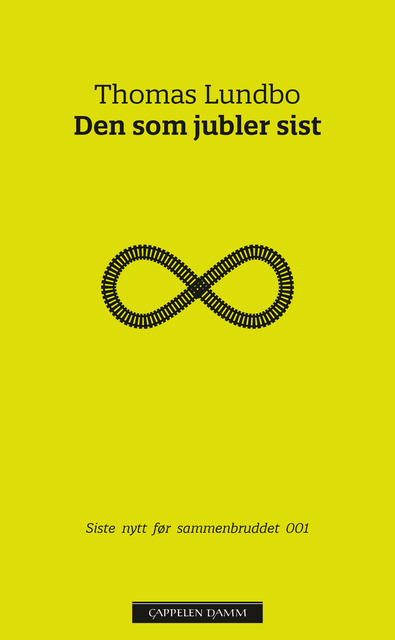 Den som jubler sist: Siste nytt før sammenbruddet 001 (Hardcover)