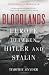 Bloodlands by Timothy Snyder