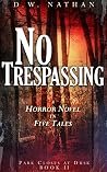 No Trespassing: A...