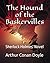The Hound of the Baskervilles: Sherlock Holmes' Novel
