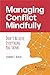Managing Conflict Mindfully: Don’t Believe Everything You Think