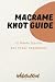 Macrame Basic Knot Guide