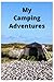My Camping Adventures: The ...