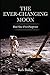 The Ever-Changing Moon: Book One: First Footprints