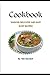 COOKBOOK - VARIOUS DELICIOUS AND EASY SOUP RECIPES by Titih Mardiah