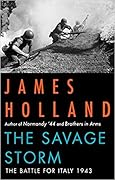 The Savage Storm: The Battle for Italy 1943
