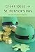 Craft Ideas for St. Patrick...