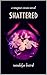 Shattered by Wendolyn Baird