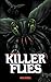 Killer Flies