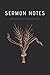Sermon Notes Journal