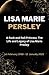 LISA MARIE PRESLEY: A Rock ...