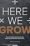 Here We Grow: The...