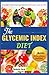 THE GLYCEMIC INDEX DIET: A ...
