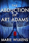 The Abduction of Art Adams