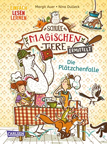 Die Plätzchenfalle (Die Schule der magischen Tiere ermittelt, #6)
