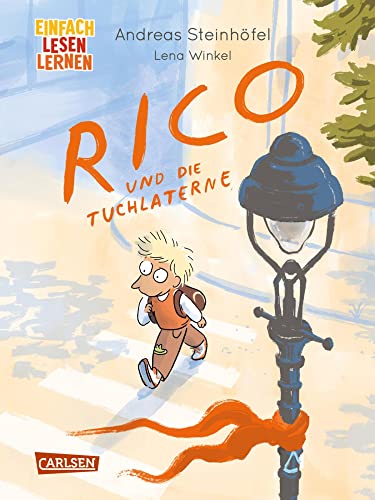 Rico und die Tuchlaterne: Einfach Lesen Lernen | Lustiges Erstlesebuch für die 2. Klasse über die erste Schulzeit eines besonderen Jungen - 2. Lesestufe (German Edition)