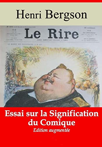 Le Rire: Essai sur la signification du comique (French Edition): Le Rire: Essai sur la signification du comique (French Edition) de Henri Bergson
