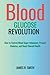 Blood Glucose Revolution: H...