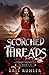 Scorched Threads (Aeterna Chronicles)