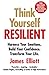 Think Yourself Resilient: H...