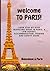 WElCOME TO PARIS: Your Step...