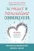 The Heart of Nonviolent Com...