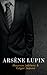 Arsène Lupin: A 20th Centur...