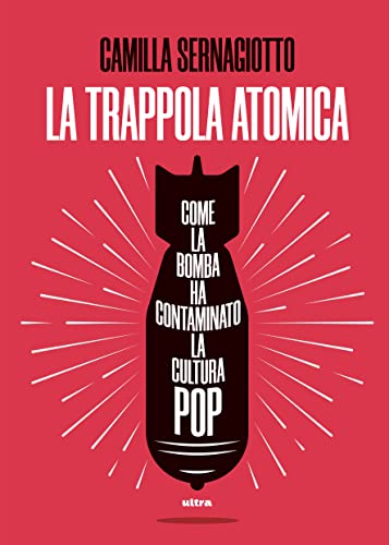 La trappola atomica (Italian Edition)