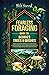 Fearless Foraging Guide to Berries, Trees & Bushes by Wild Harvest Publications