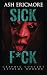 Sick F*ck: Extreme Horror
