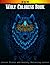 Wolf Coloring Book NEW: Adu...