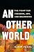 An Other World: The Fight for Freedom, Joy, and Belonging