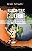 Inside the Globe by Brian Darwent