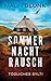 Sommer. Nacht. Rausch by Malin Blunk