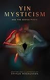 Yin Mysticism: an...