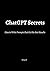 ChatGPT Secrets: How to Wri...