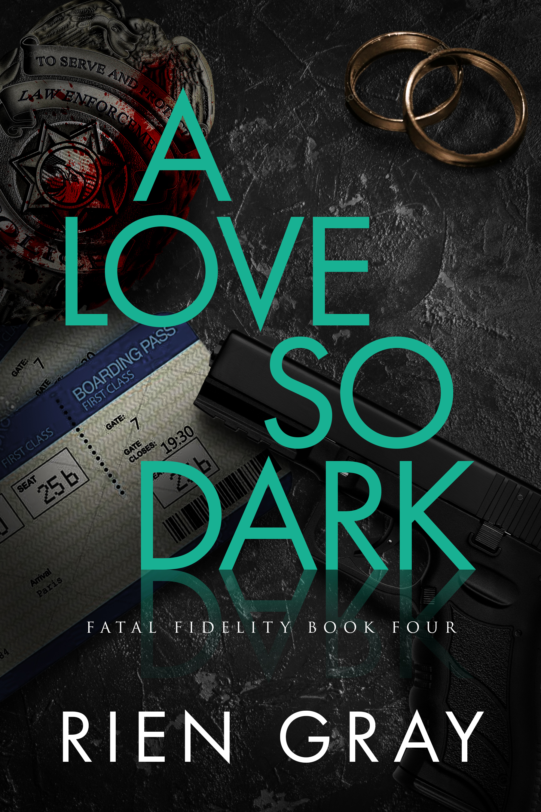 A Love So Dark (Fatal Fidelity, #4)