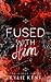 Fused With Him (The Merge Series)