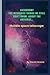 ASTRONOMY THE MYSTERIES THINGS WE STILL DON'T KNOW ABOUT THE ... by Steven Greene