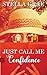 Just Call Me Confidence by Stella Grae