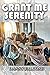 Grant Me Serenity by Danny Falcone