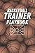 Basketball Trainer Playbook...