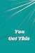 You got this-journal/notebo...
