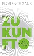 Zukunft: Eine Bedienungsanleitung