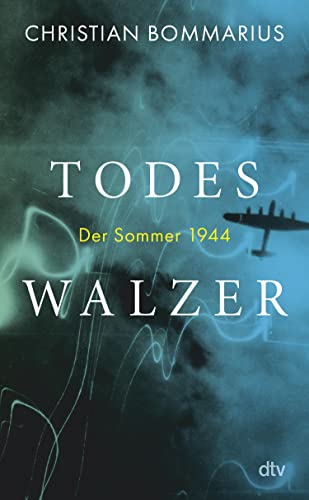 Todeswalzer: Der Sommer 1944 (Kindle Edition)