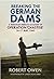 Breaking the German Dams: A...