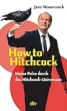 How to Hitchcock:...