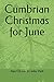 Cumbrian Christmas for June