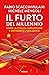 Il furto del millennio. Come la Cina ha turlupinato e depredato l'Occidente